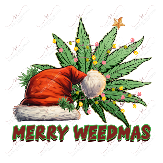 Merry Weedmas Christmas - Ready To Press Sublimation Transfer Print 11/23 Sublimation