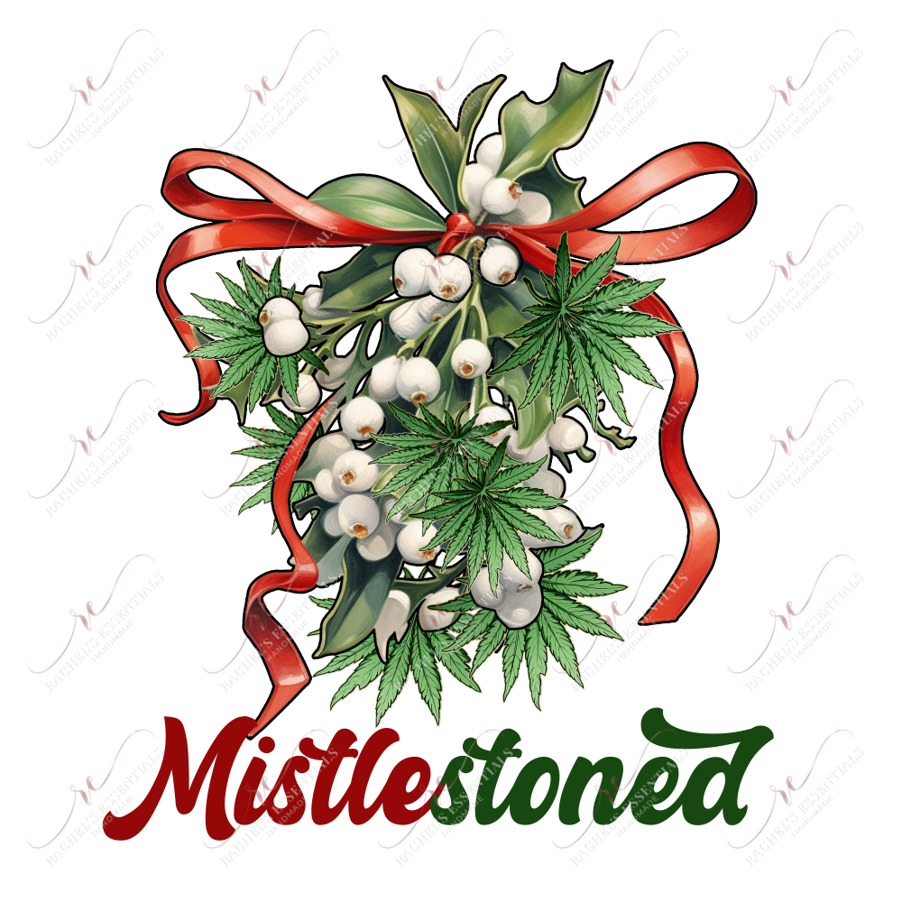 Mistlestoned Christmas- Ready To Press Sublimation Transfer Print 11/23 Sublimation