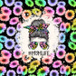 Mom Life Colorful Flowers Messy Bun Full Wrap - Ready To Press Sublimation Transfer Print
