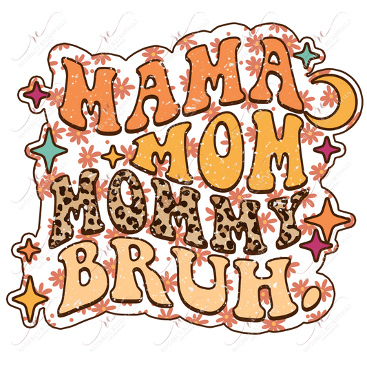 Mom Mommy Bruh - Clear Cast Decal