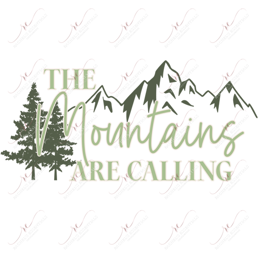 Mountains Are Calling - Ready To Press Sublimation Transfer Print Sublimation