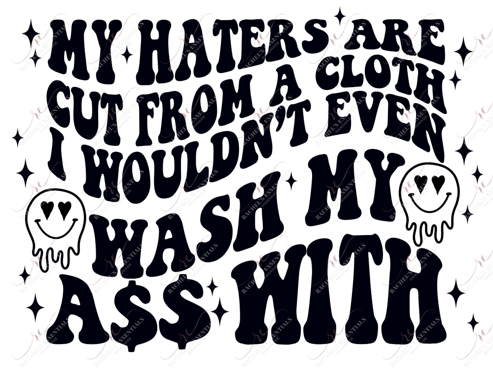 My Haters- Clear Cast Decal
