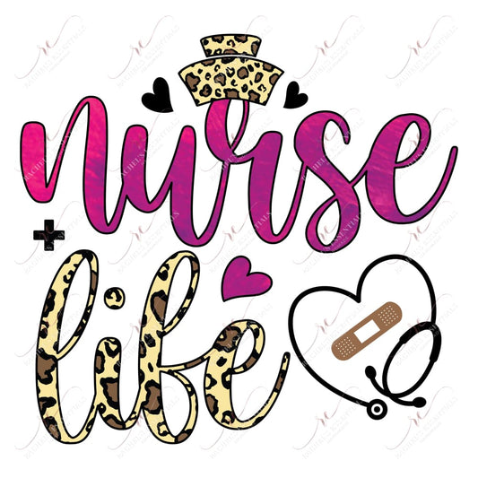 Nurse Life - Ready To Press Sublimation Transfer Print Sublimation