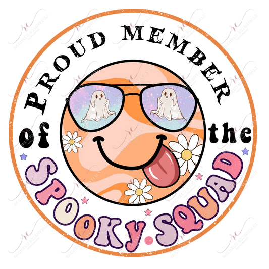 Proud Member Of The Spooky Squad - Ready To Press Sublimation Transfer Print Sublimation