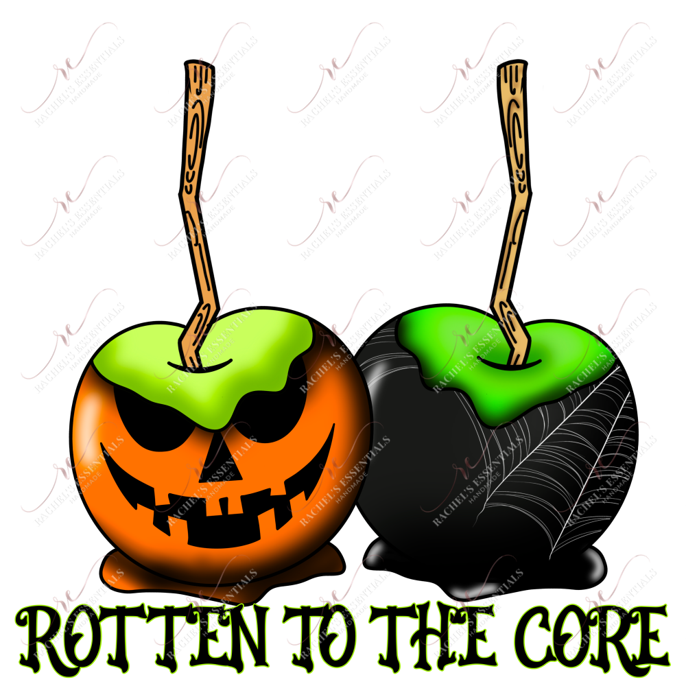 Rotten To The Core - Htv Transfer