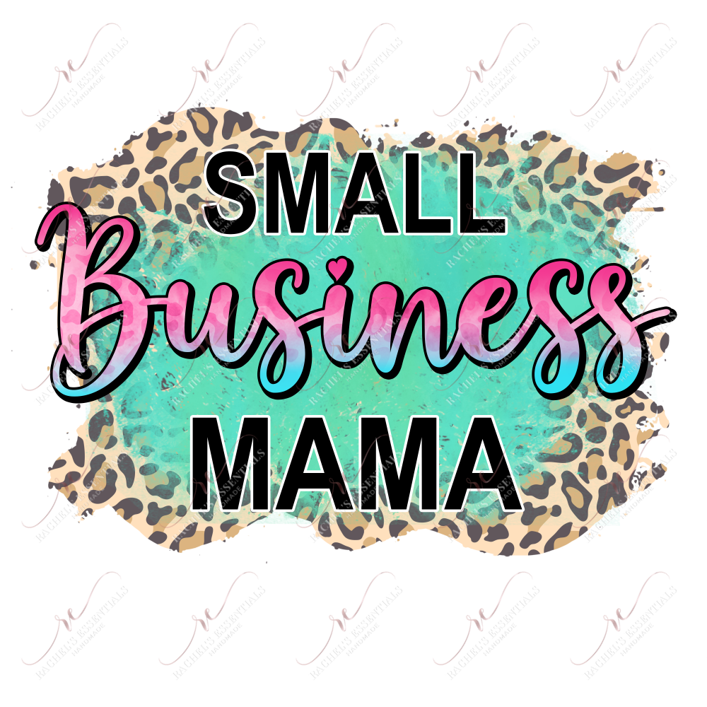 Small Business Mama Leopard - Ready To Press Sublimation Transfer Print Sublimation