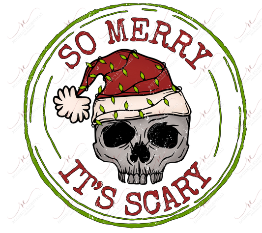 So Merry Its Scary - Clear Cast Decal