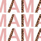 Stacked Mama Pink Leopard - Ready To Press Sublimation Transfer Print Sublimation