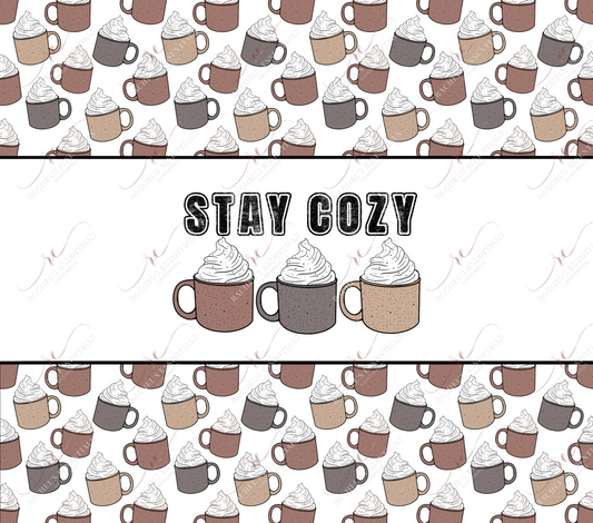 Stay Cozy- Ready To Press Sublimation Transfer Print Sublimation