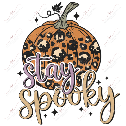 Stay Spooky - Ready To Press Sublimation Transfer Print Sublimation