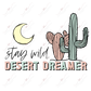 Stay Wild Desert Dreamer- Clear Cast Decal