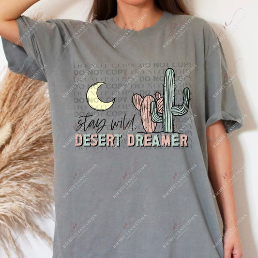 Stay Wild Desert Dreamer- Ready To Press Sublimation Transfer Print Sublimation