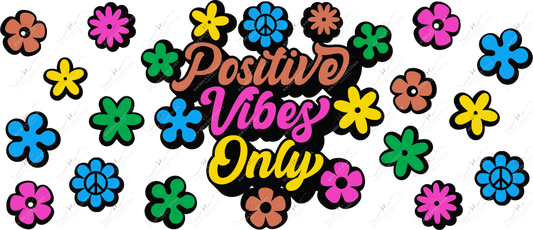Positive Vibes Only - 16Oz Glass Can Wrap Sublimation
