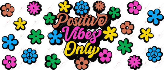 Positive Vibes Only - 16Oz Glass Can Wrap Sublimation