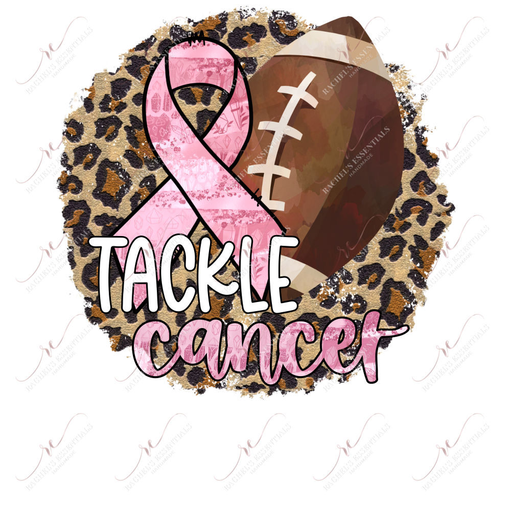 Tackle Breast Cancer- Ready To Press Sublimation Transfer Print Sublimation