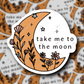  1.24 Take Me To The moon sticker freeshipping - Rachel's Essentials