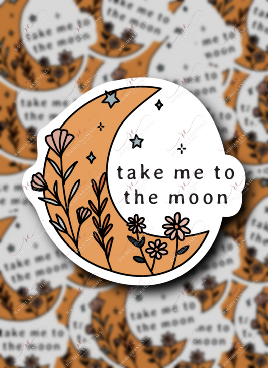  1.24 Take Me To The moon sticker freeshipping - Rachel's Essentials