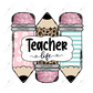 Teacher Life Pencils - Ready To Press Sublimation Transfer Print Sublimation