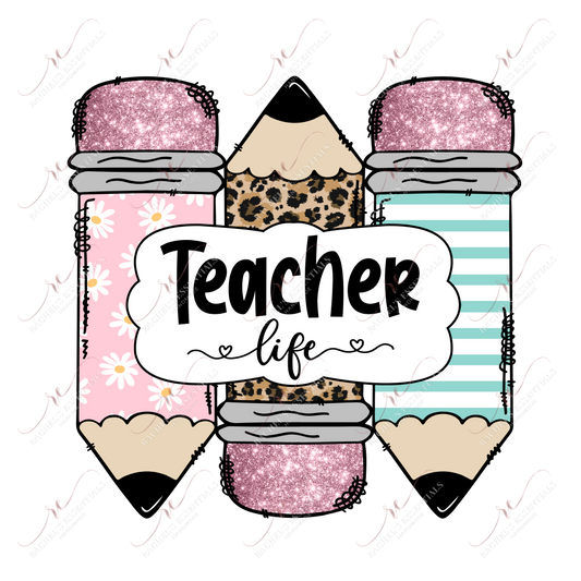 Teacher Life Pencils - Ready To Press Sublimation Transfer Print Sublimation
