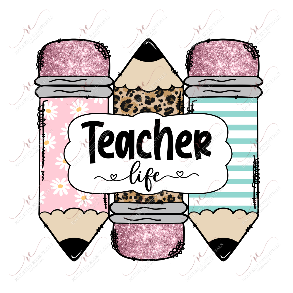 Teacher Life Pencils - Ready To Press Sublimation Transfer Print Sublimation