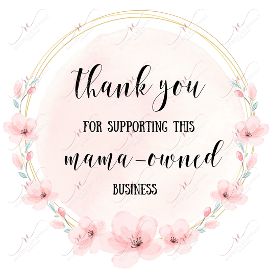 Thank You For Supporting This Mama Owned Business - Sticker Set