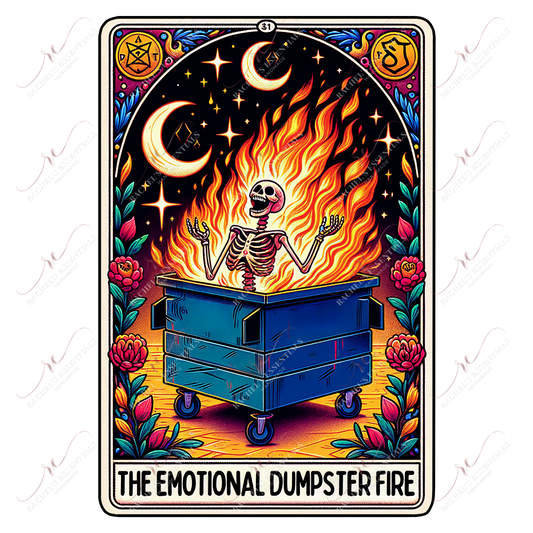 The Emotional Dumpster Fire - Ready To Press Sublimation Transfer Print Sublimation