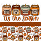 Tis The Season Fall - Ready To Press Sublimation Transfer Print Sublimation