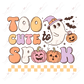 Too Cute To Spook-Clear Cast Decal