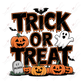 Trick Or Treat - Ready To Press Sublimation Transfer Print Sublimation