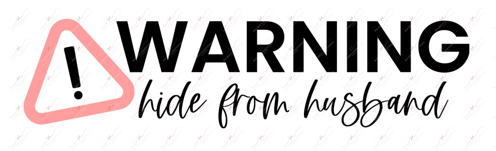 Warning Hide From Husband - Business Sticker Set