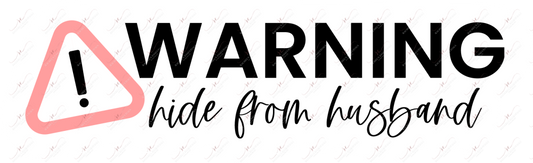 Warning Hide From Husband - Business Sticker Set