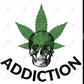 Weed Addiction Skull - Ready To Press Sublimation Transfer Print Sublimation