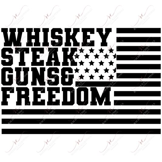 Whiskey Steak Guns And Freedom - Ready To Press Sublimation Transfer Print Sublimation