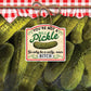 You’re Not A Pickle - Ready To Press Sublimation Transfer Print Sublimation