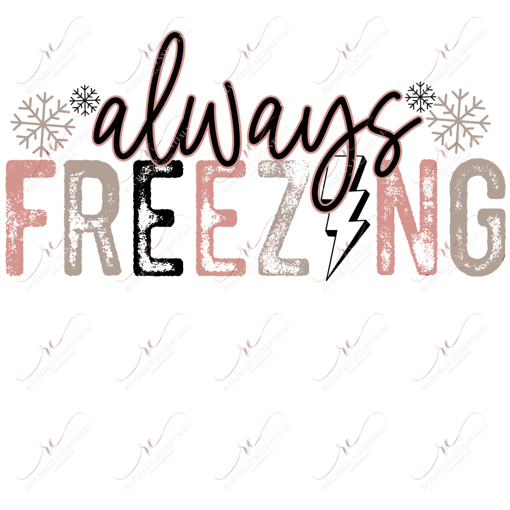 Always Freezing- Clear Cast Decal