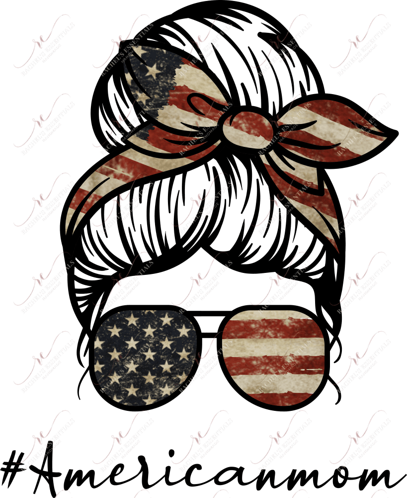 American Mom Messy Bun Flag - Ready To Press Sublimation Transfer Print Sublimation