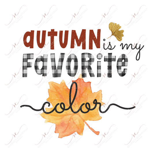 Autumn Is My Favorite Color- Ready To Press Sublimation Transfer Print Sublimation