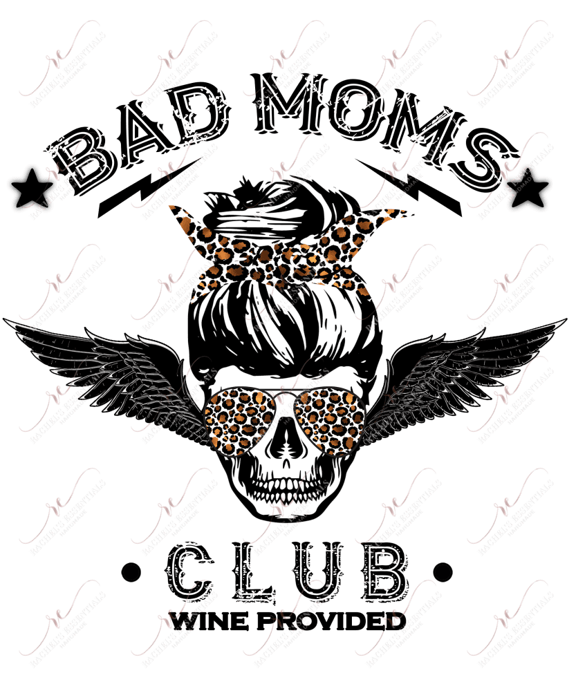 Bad Moms Club Wine Provided - Clear Cast Decal