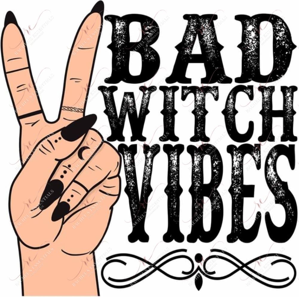 Sublimation 1.99 Bad witch vibes peace hand - ready to press sublimation transfer print freeshipping - Rachel's Essentials