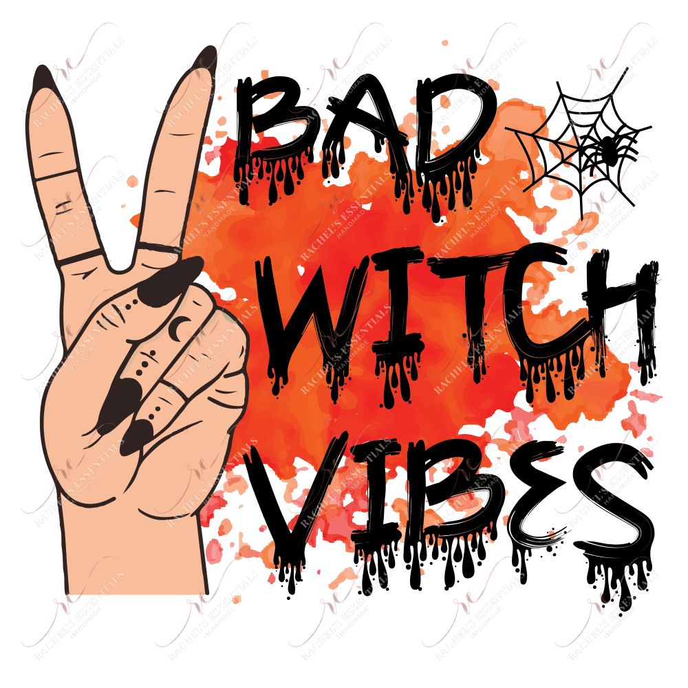 Sublimation 1.99 Bad witch vibes  Sublimation PRINT Transfer ready to press freeshipping - Rachel's Essentials