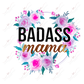 Badass Mama - Clear Cast Decal