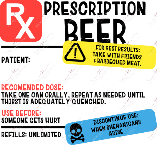 Beer Prescription Rx - Ready To Press Sublimation Transfer Print Sublimation