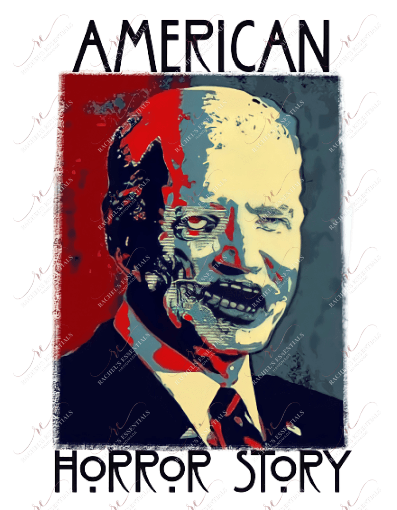 Biden American Horror Story - Ready To Press Sublimation Transfer Print Sublimation