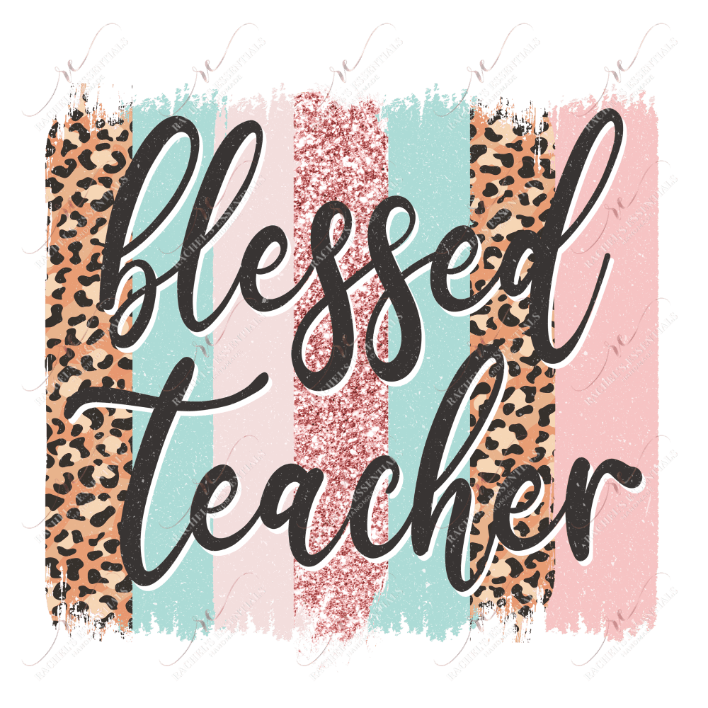 Blessed Teacher - Ready To Press Sublimation Transfer Print Sublimation