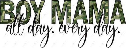 Boy Mama All Day Every Camo - Ready To Press Sublimation Transfer Print Sublimation