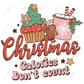 Christmas Calories Dont Count - Clear Cast Decal