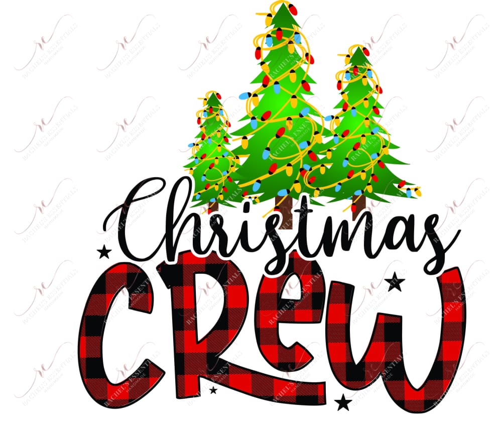 Christmas Crew - Ready To Press Sublimation Transfer Print Sublimation