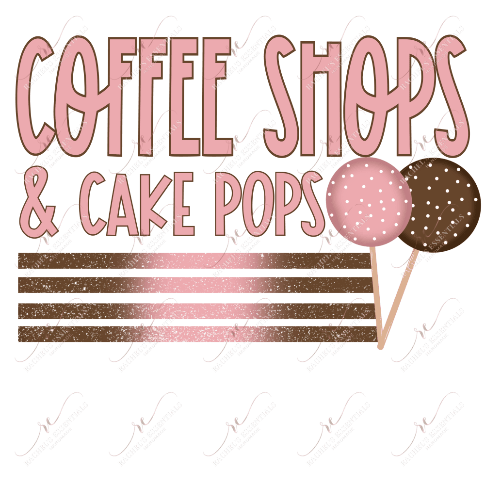 Coffee Shops & Cake Pops - Ready To Press Sublimation Transfer Print Sublimation