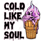 Cold Like My Soul - Clear Cast Decal
