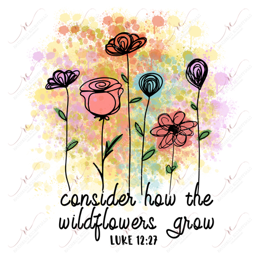 Consider How The Wildflowers Grow - Clear Cast Decal